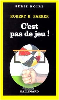 Livrenpoche : C'est pas de jeu ! - Robert B. Parker - Livre