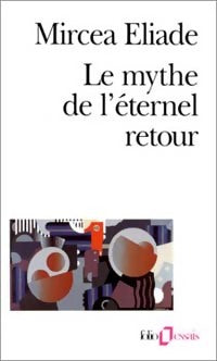 Livrenpoche : Le mythe de l'éternel retour - Mircea Eliade - Livre