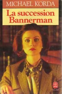 Livrenpoche : La succession Bannermann - Michel Korda - Livre