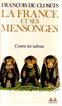 Livrenpoche : La France et ses mensonges - François De Closets - Livre