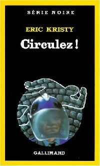 Livrenpoche : Circulez ! - Eric Kristy - Livre