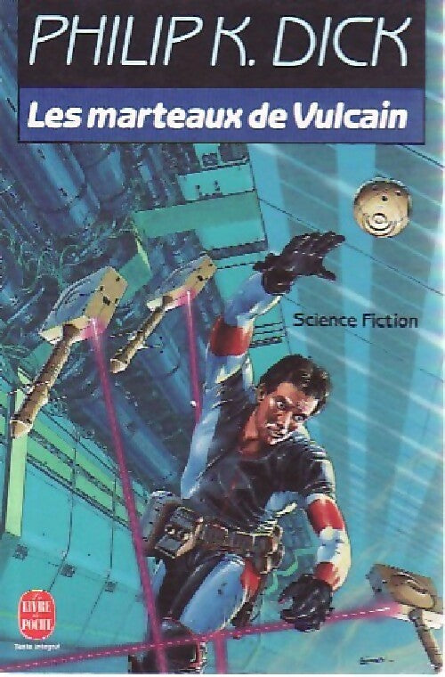 Livrenpoche : Les marteaux de Vulcain - Philip Kindred Dick - Livre