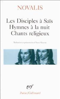Livrenpoche : Les disciples à Saïs / Hymnes à la nuit / Chants religieux - Novalis - Livre