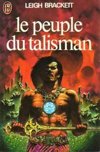 Livrenpoche : Le peuple du talisman - Leigh Douglas Brackett - Livre