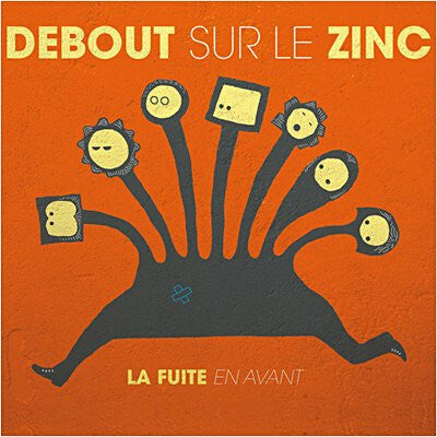 Livrenpoche : Debout Sur Le Zinc - La Fuite En Avant - Debout Sur Le Zinc - CD