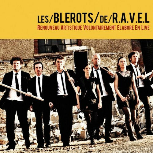 Livrenpoche : Les Blérots De R.A.V.E.L. - Renouveau Artistique Volontairement Elaboré En Live - Les Blérots De R.A.V.E.L. - CD