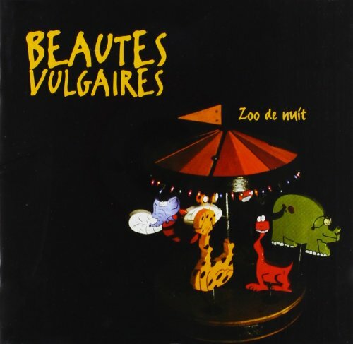 Livrenpoche : Zoo De Nuit - Beautés Vulgaires - CD