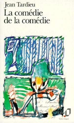 Livrenpoche : La comédie de la comédie / La comédie des arts / Poèmes à jouer - Jean Tardieu - Livre