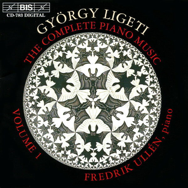 Livrenpoche : György Ligeti, Fredrik Ullén - The Complete Piano Music, Volume 1 - György Ligeti, Fredrik Ullén - CD