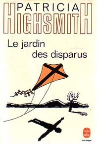 Livrenpoche : Le jardin des disparus - Patricia Highsmith - Livre