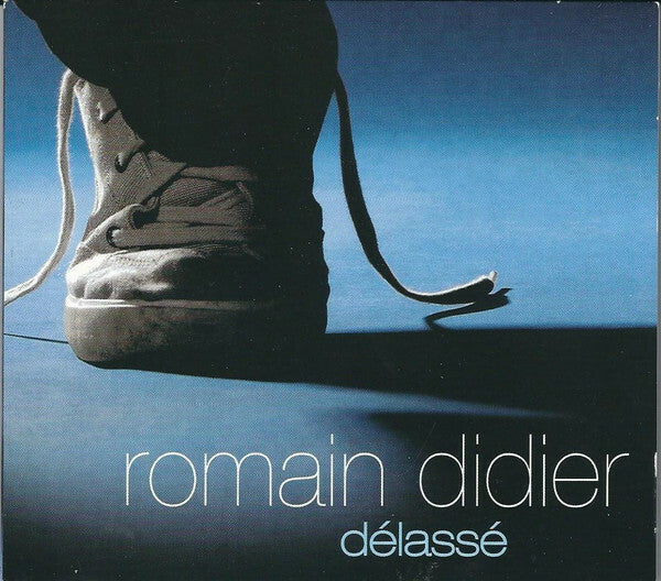 Livrenpoche : Romain Didier - Délassé - Romain Didier - CD