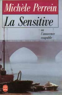Livrenpoche : La sensitive ou l'innocence coupable - Michèle Perrein - Livre