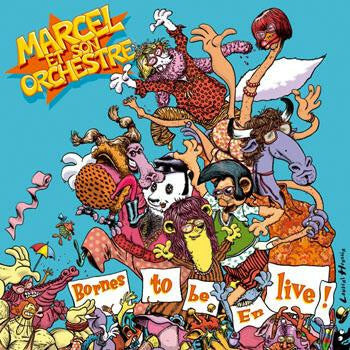 Livrenpoche : Marcel & Son Orchestre - Bornes To Be En Live ! - Marcel & Son Orchestre - CD