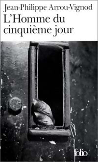 Livrenpoche : L'homme du cinquième jour - Jean-Philippe Arrou-Vignod - Livre