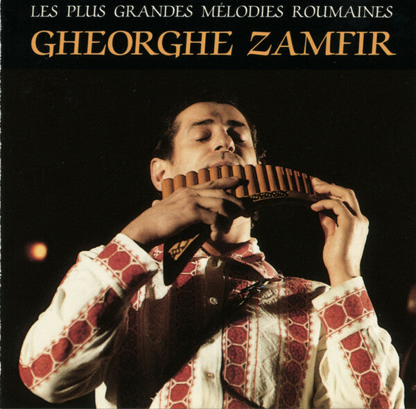 Livrenpoche : Gheorghe Zamfir - Les Plus Grandes Mélodies Roumaines - Gheorghe Zamfir - CD