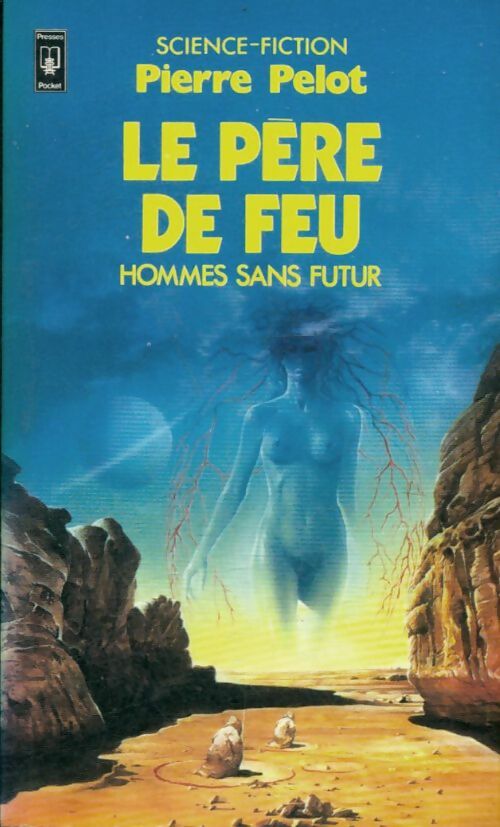 Livrenpoche : Le père de feu - Pierre Pelot - Livre