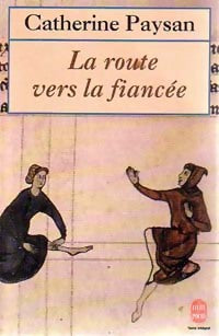 Livrenpoche : La route vers la fiancée - Catherine Paysan - Livre