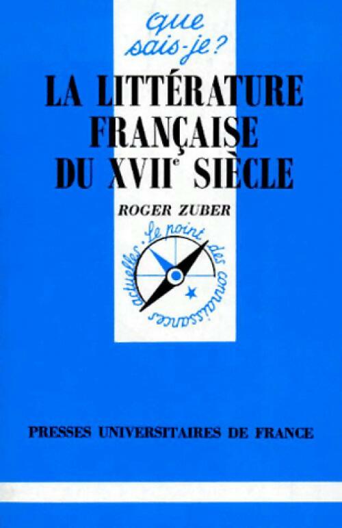 Livrenpoche : La littérature française du XVIIe siècle - Roger Zuber - Livre