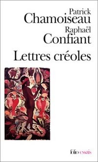 Livrenpoche : Lettres créoles. Tracées antillaises et continentales de la littérature - Raphaël Confiant - Livre