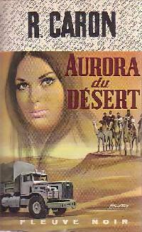 Aurora du désert - Richard Caron -  Spécial-Police - Livre