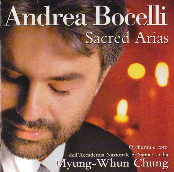 Livrenpoche : Andrea Bocelli - Sacred Arias - Andrea Bocelli, Orchestra E Coro dell'Accademia Nazionale di Santa Cecilia, Myung-Whun Chung - CD