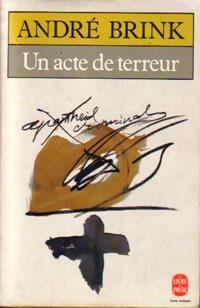 Livrenpoche : Un acte de terreur Tome I : Nina  - André Brink - Livre