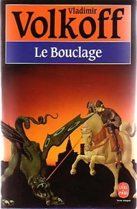 Livrenpoche : Le bouclage - Vladimir Volkoff - Livre