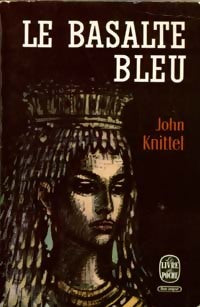 Livrenpoche : Le basalte bleu - John Knittel - Livre