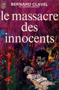Livrenpoche : Le massacre des innocents - Bernard Clavel - Livre