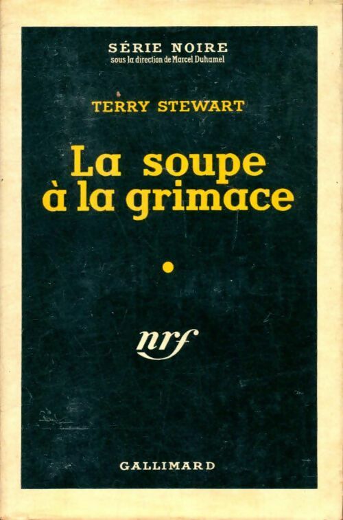 Livrenpoche : La soupe à la grimace - Terry Stewart - Livre