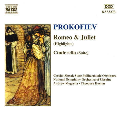 Livrenpoche : Prokofiev : Andrew Mogrelia, Slovak State Philharmonic Orchestra / Theodore Kuchar, National Symphony Orchestra Of Ukraine - Romeo & Juliet (Highlights) ? Cinderella - Prokofiev : Andrew Mogrelia, Slovak State Philharmonic Orchestra, Theodore Kuchar, National Symphony Orchestra Of Ukraine - CD