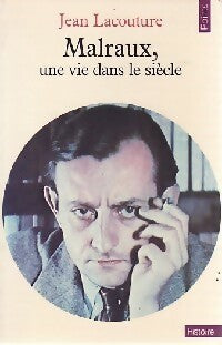 Livrenpoche : Malraux, une vie dans le siècle - Jean Lacouture - Livre