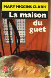 Livrenpoche : La maison du guet - Mary Higgins Clark - Livre