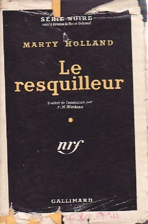 Livrenpoche : Le resquilleur - Marty Holland - Livre