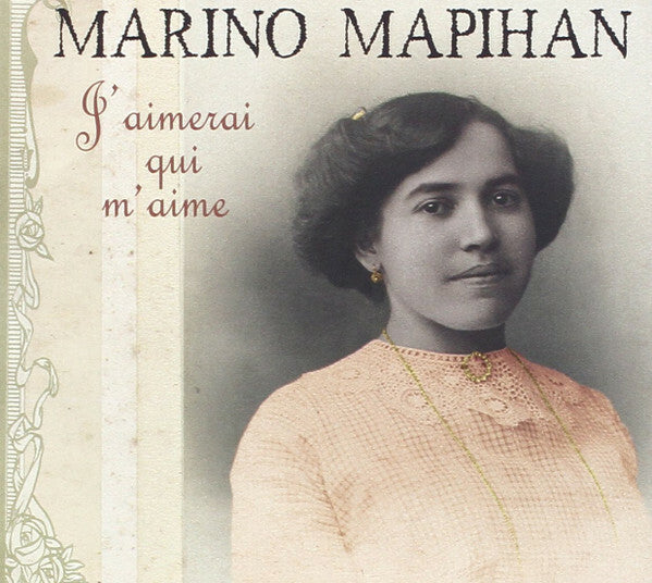 Livrenpoche : Marino Mapihan - J'aimerai qui m'aime - Marino Mapihan - CD