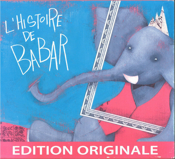 Livrenpoche : Jean De Brunhoff, Francis Poulenc - L'Histoire De Babar - Jean De Brunhoff, Francis Poulenc - CD