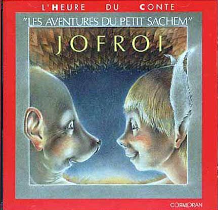 Livrenpoche : Les Aventures du Petit Sachem (à Partir De 4 Ans) - Jofroi - CD