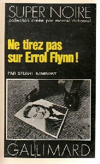 Livrenpoche : Ne tirez pas sur Errol Flynn ! - Stuart M. Kaminsky - Livre