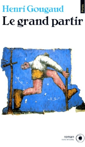 Livrenpoche : Le grand partir - Henri Gougaud - Livre