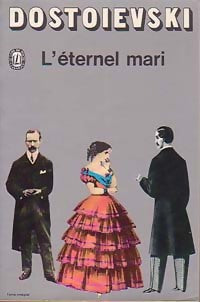L'éternel mari - Fedor Dostoïevski - Livre