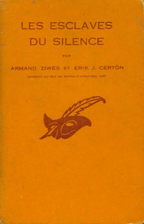 Les esclaves du silence - Armand Ziwès ; Erik J. Certon -  Le Masque - Livre