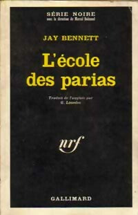 Livrenpoche : L'école des parias - Jay Bennett - Livre