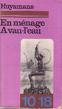 Livrenpoche : En ménage / A vau-l'eau - Joris-Karl Huysmans - Livre