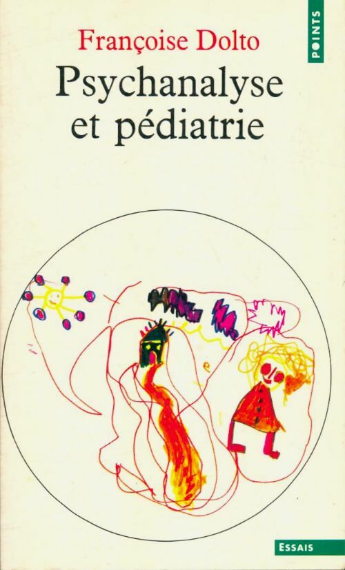 Livrenpoche : Psychanalyse et pédiatrie - Françoise Dolto - Livre