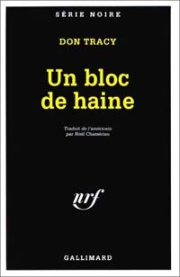 Livrenpoche : Un bloc de haine - Don Tracy - Livre