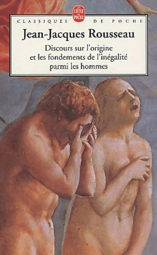 Livrenpoche : Discours sur l'origine et les fondements de l'inégalité parmi les hommes - Jean-Jacques Rousseau - Livre