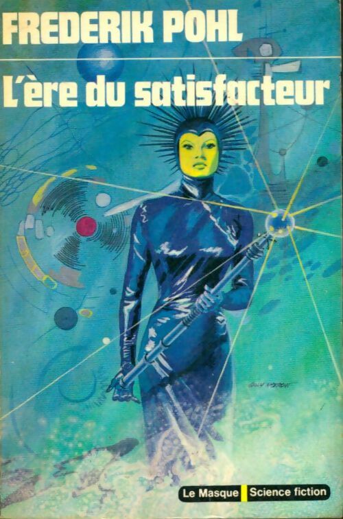 Livrenpoche : L'ère du satisfacteur - Frederik Pohl - Livre