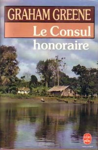 Livrenpoche : Le consul honoraire - Graham Greene - Livre