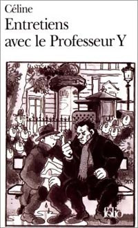 Livrenpoche : Entretiens avec le professeur Y - Louis-Ferdinand Céline - Livre