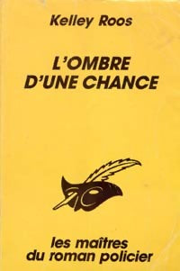 Livrenpoche : L'ombre d'une chance - Kelley Roos - Livre